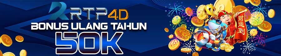 BONUS ULANG TAHUN RTP4D